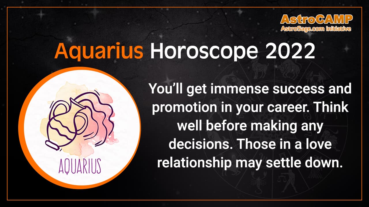 know aquarius horoscope 2022 in detail