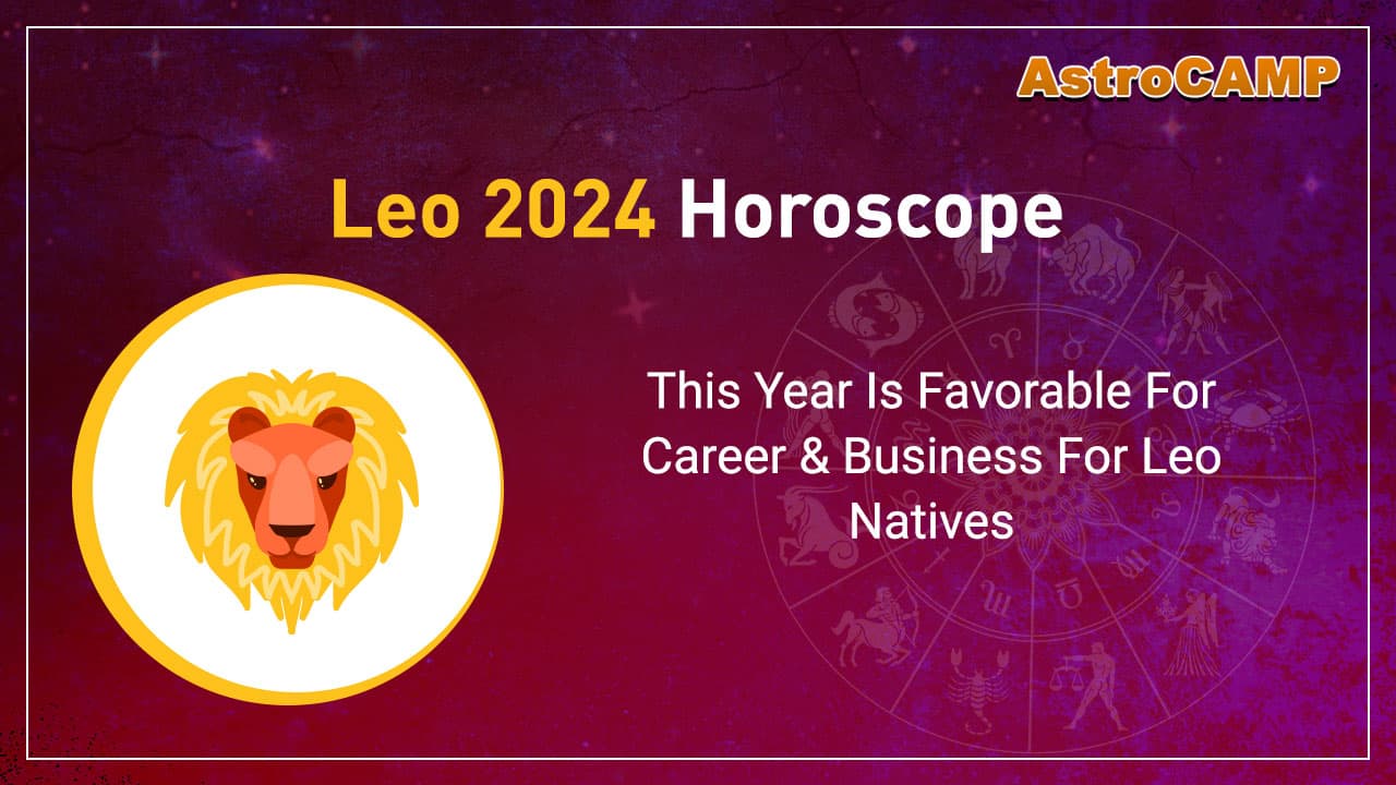 Leo 2024 Horoscope