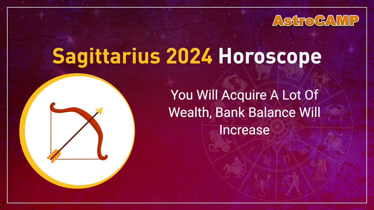 Sagittarius 2024 Horoscope