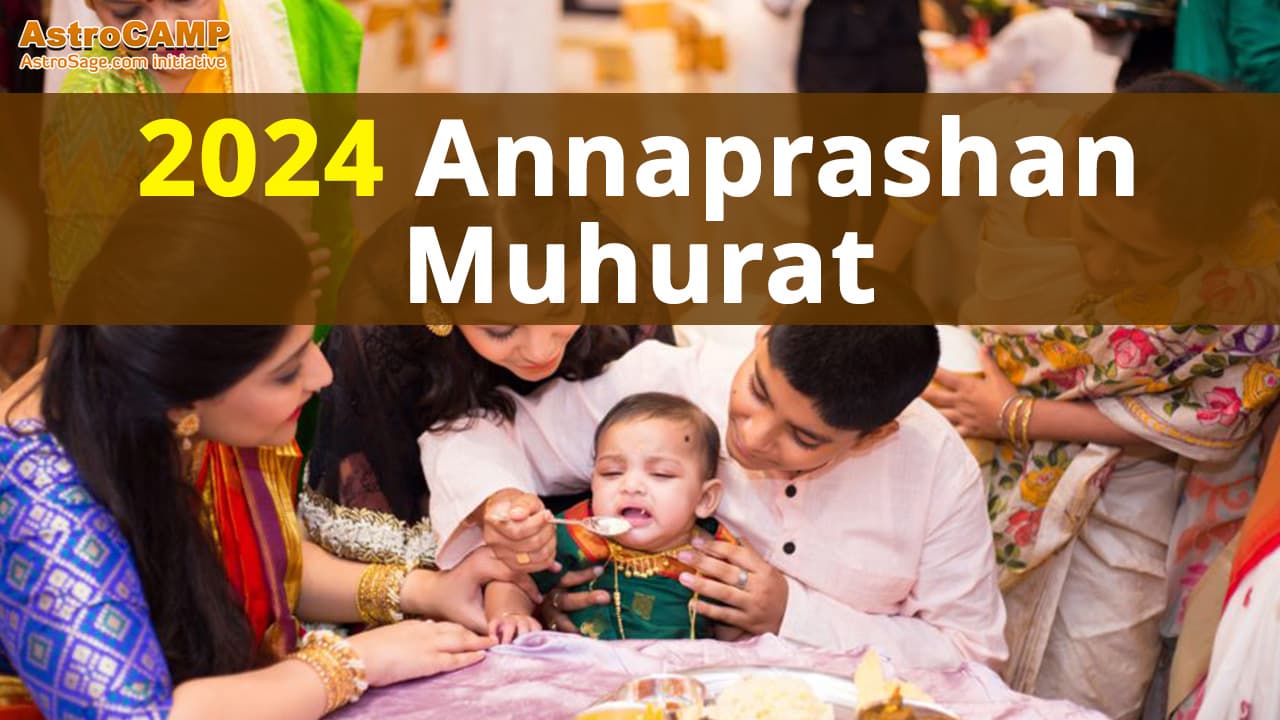 2024 Annaprashan Muhurat Annaprashan Ceremony 2024 Date and Time