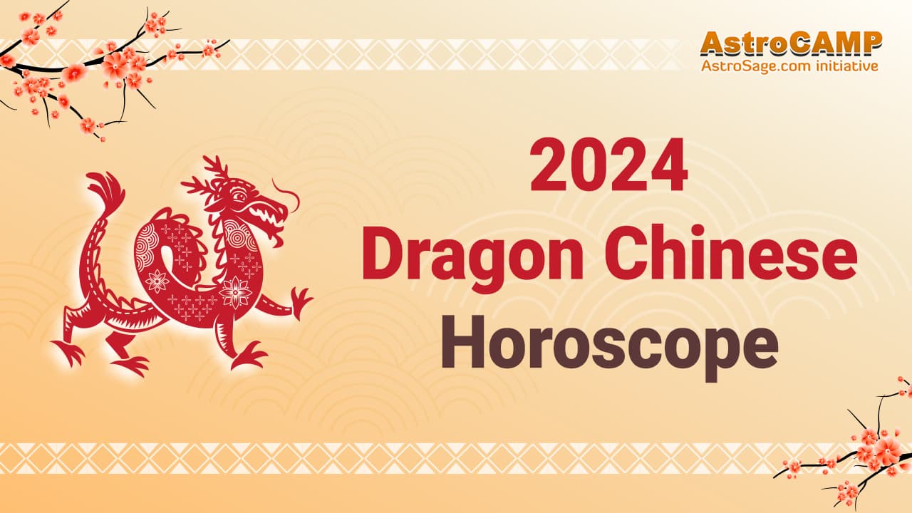 2024 Chinese Dragon Horoscope Chinese Zodiac Dragon 2024 Forecast