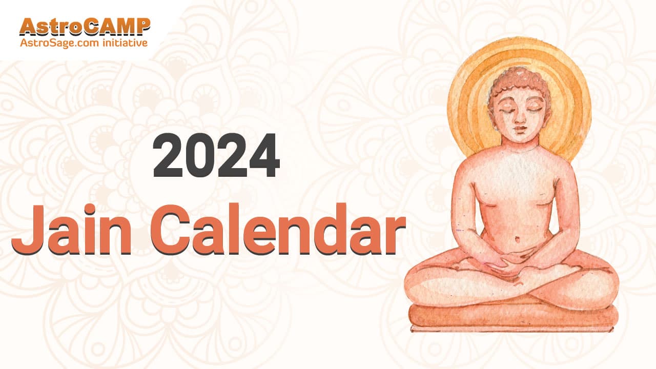 2024 Jain Calendar Get A Detailed List Of Jain Festivals and Fasts