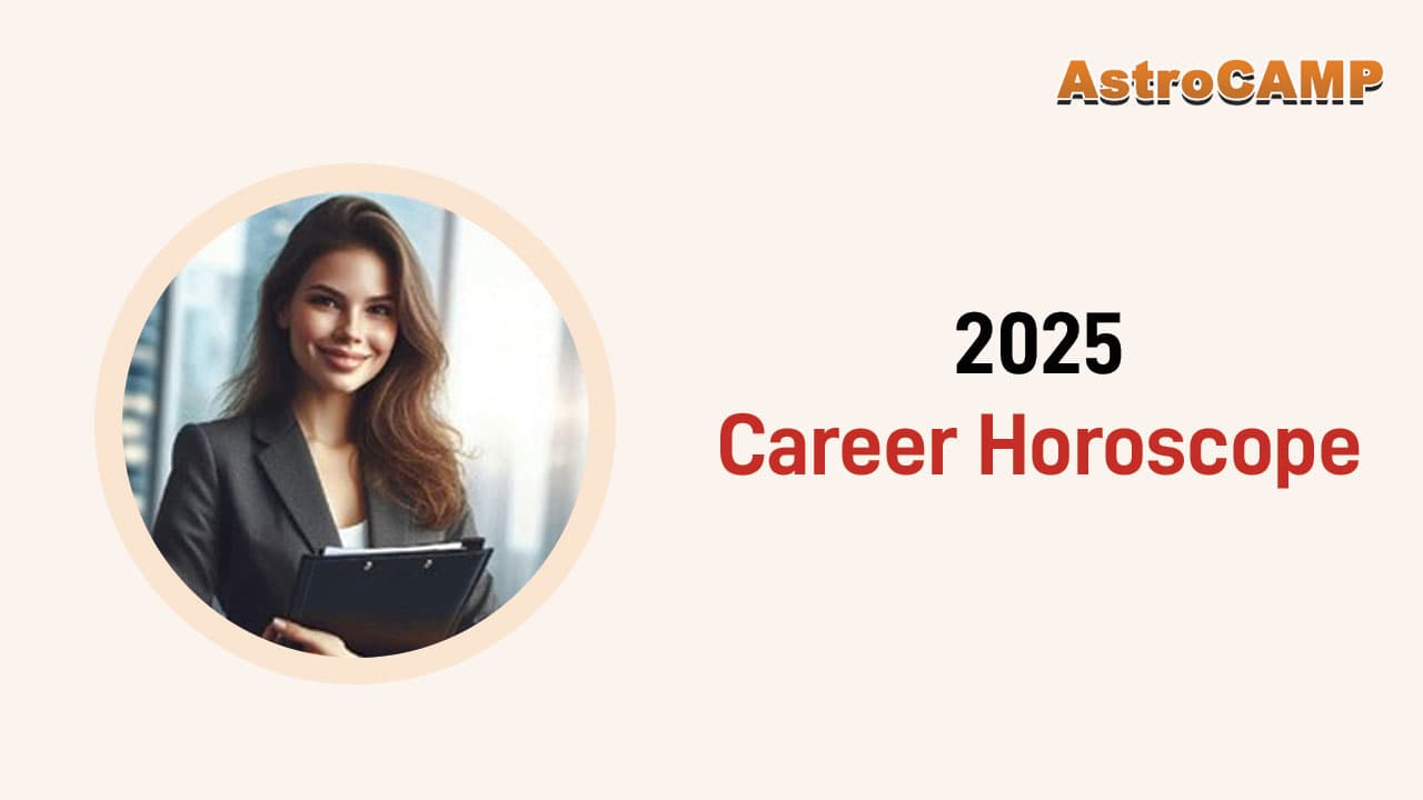 2025 Career Horoscope