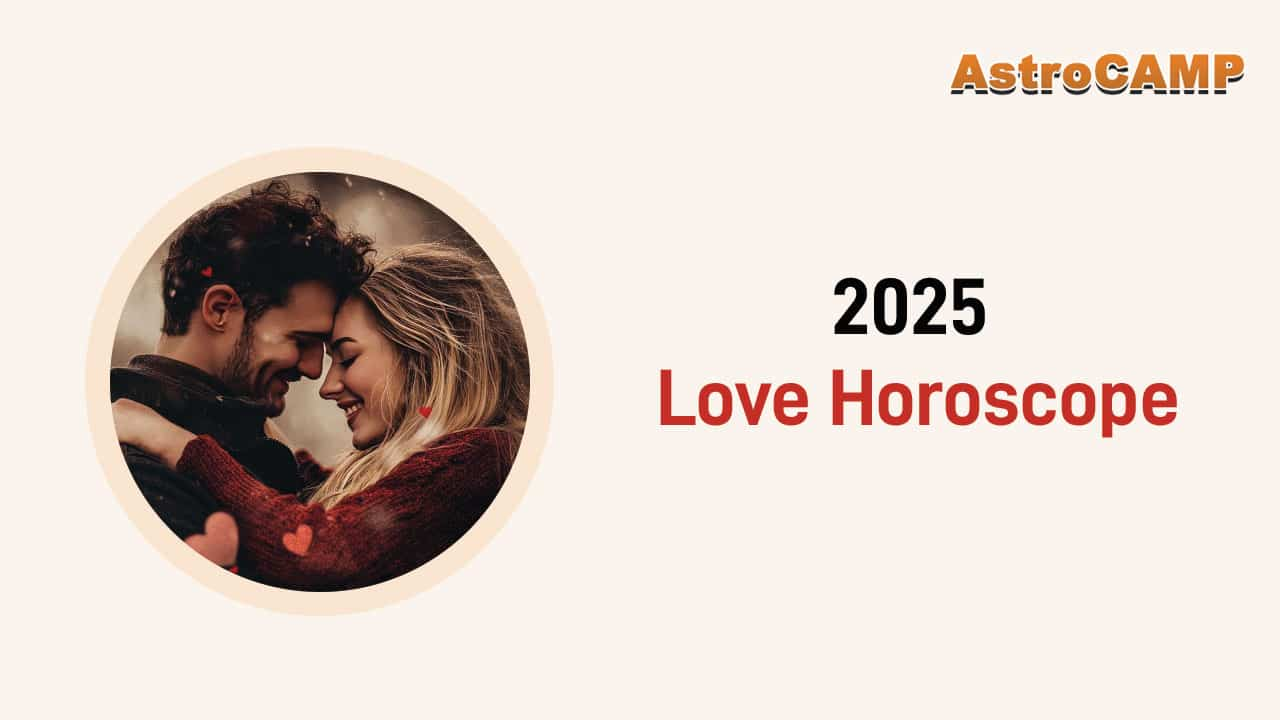 2025 Love Horoscope