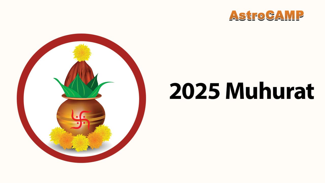 Read AstroCamp’s 2025 Muhurat Here!