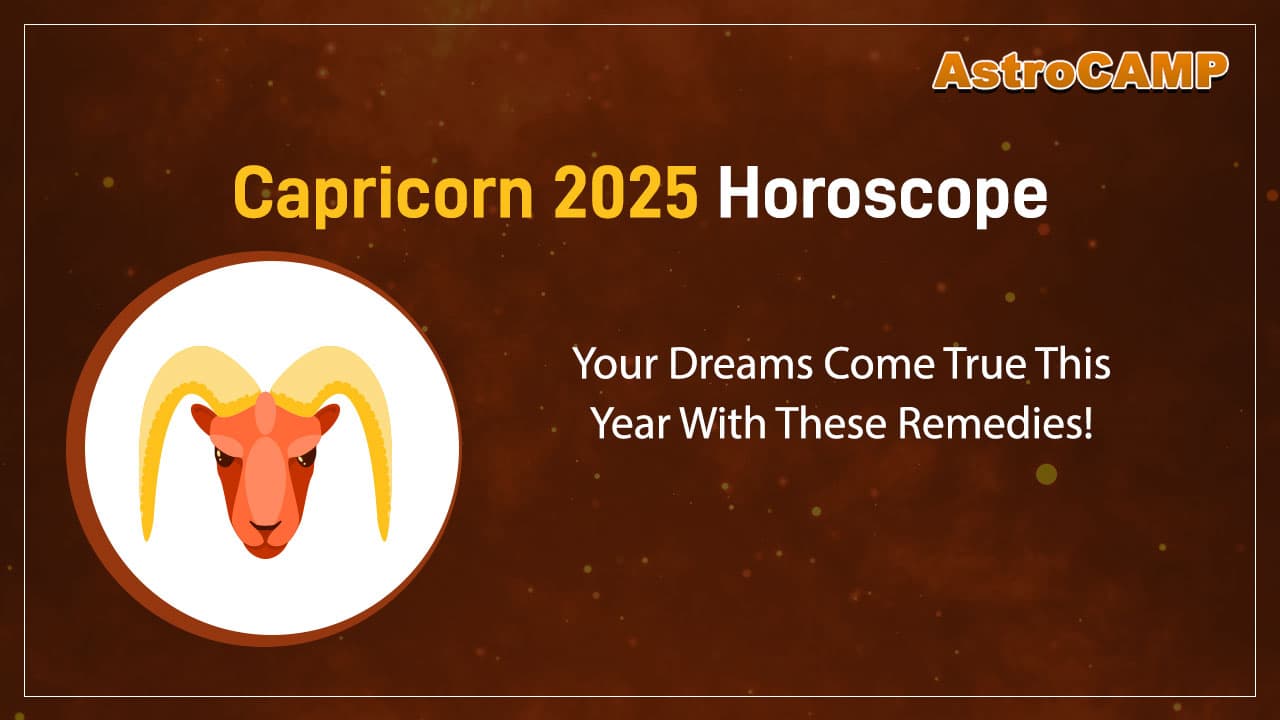 Read The Capricorn 2025 Horoscope Here!