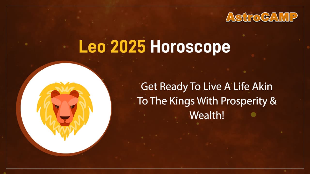 Leo 2025 Horoscope