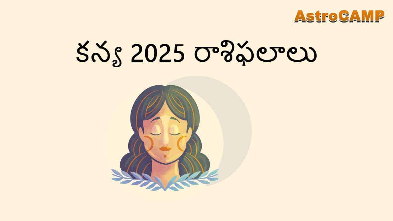 Virgo  Horoscope 2025 in Telugu - Astrocamp